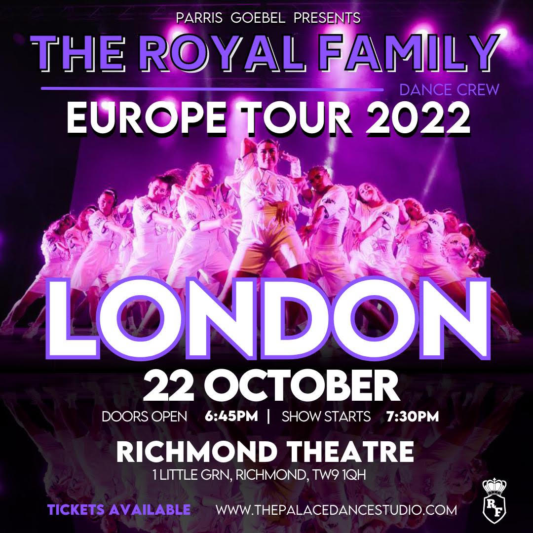 Parris Goebel presents The Royal Family Dance Crew Europe Tour 2022 – London